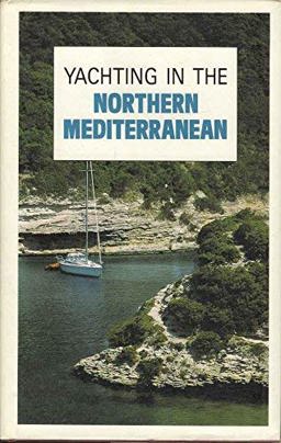 Yachting in the Northern Mediterranean