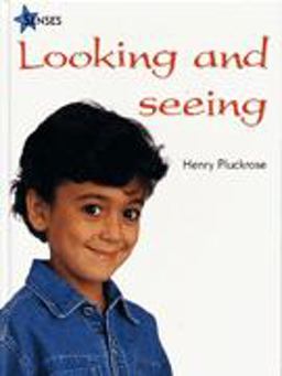 Looking and Seeing