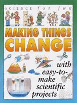 Making Things Change