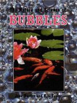 The Nature and Science of Bubbles