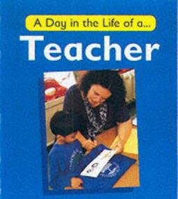 A Day in the Life of a Teacher