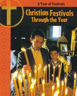 Christian Festivals Throughout the Year