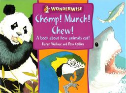 Chomp! Munch! Chew!