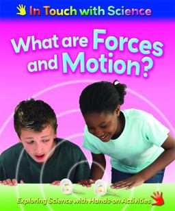 What Are Forces and Motion?