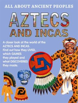 Aztecs and Incas