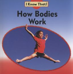 How Bodies Work