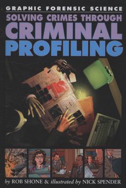 Solving Crimes Through Criminal Profiling