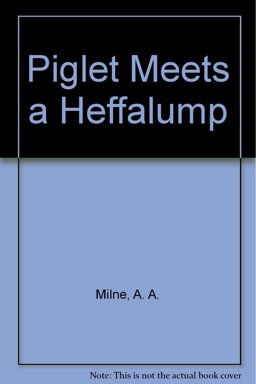 Piglet Meets a Heffalump