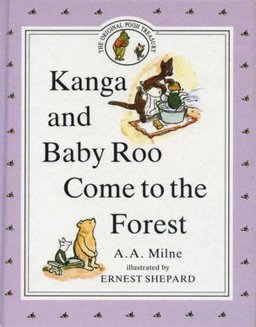 Kanga and Baby Roo Come to the Forest