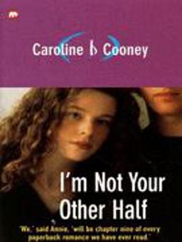 I'm Not Your Other Half