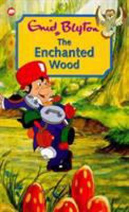 The Enchanted Wood The Enchanted Wood