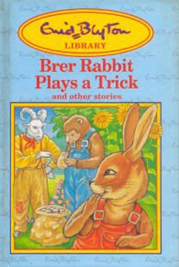 Brer Rabbit Plays a Trick Brer Rabbit Plays a Trick