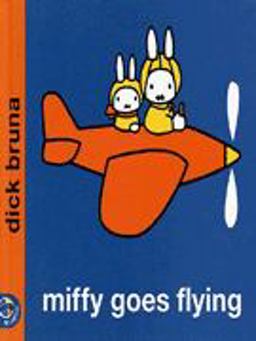 Miffy Goes Flying