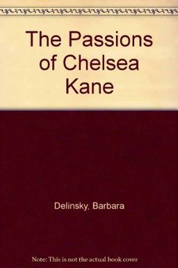 The Passions of Chelsea Kane