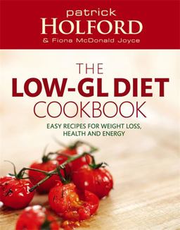 The Holford Low-GL Diet Cookbook The Holford Low-GL Diet Cookbook