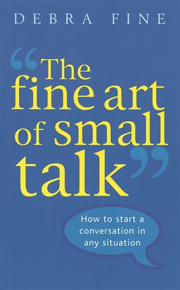 Fine Art of Small Talk  9780749926748 Front Cover