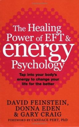 Healing Power of EFT and Energy Psychology