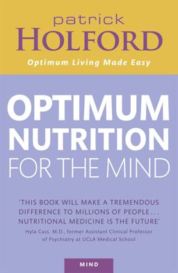 Optimum Nutrition for the Mind Optimum Nutrition for the Mind