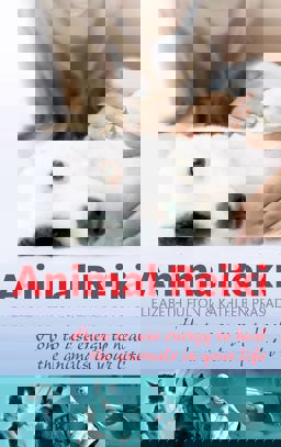 Animal Reiki How to Use Energy to Heal the Animals in Your Life  9780749952808 Front Cover