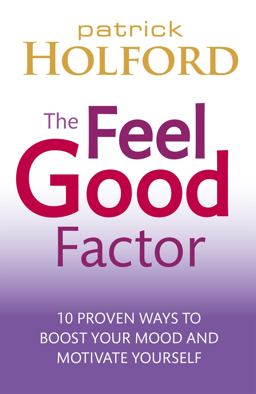 The Feel Good Factor The Feel Good Factor