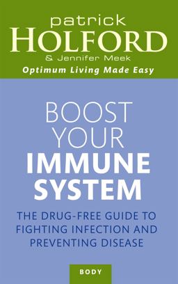 Boost Your Immune System Boost Your Immune System