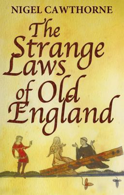 The Strange Laws of Old England