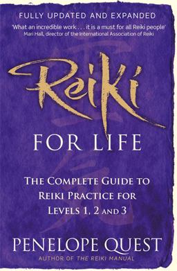 Reiki for Life The Complete Guide to Reiki Practice for Levels 1, 2 And 3  9780749956585 Front Cover