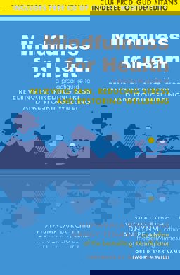 Mindfulness for Health A Practical Guide to Relieving Pain, Reducing Stress and Restoring Wellbeing  9780749959241 Front Cover