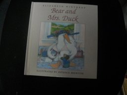 Bear and Mrs. Duck