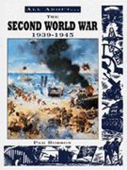 All about the Second World War, 1939-1945