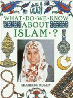 What Do We Know about Islam?