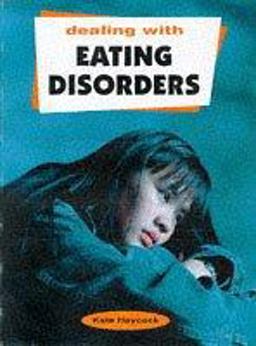 Dealing with Eating Disorders