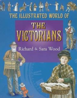 The Illustrated World of the Victorians