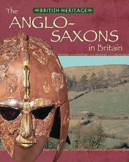 The Anglo Saxons in Britian