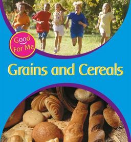 Grains and Cereals