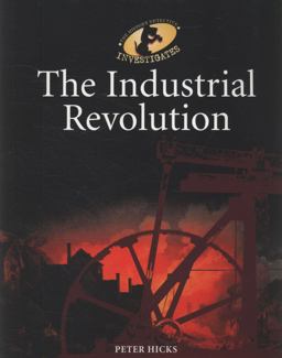 The Industrial Revolution