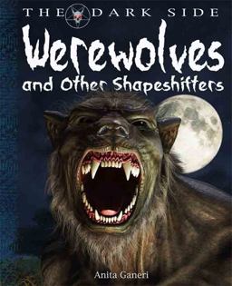 Werewolves and Other Shapeshifters