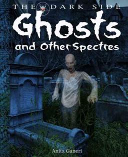 Ghosts and Other Spectres