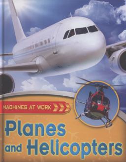 Planes and Helicopters