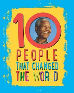 10: People That Changed the World