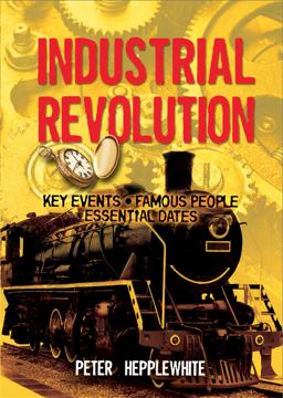 All about: the Industrial Revolution