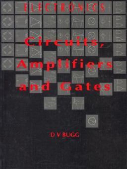 Electronics Circuits, Amplifiers and Gates  9780750301107 Front Cover