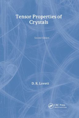 Tensor Properties of Crystals 2nd 9780750306263 Front Cover
