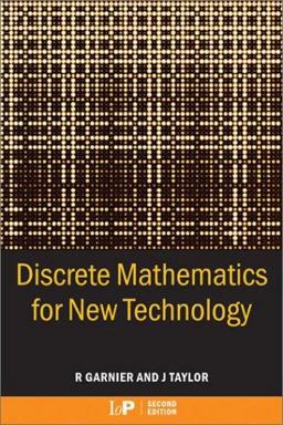 Discrete Mathematics for New Technology 2nd 9780750306522 Front Cover