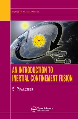 Introduction to Inertial Confinement Fusion  9780750307017 Front Cover