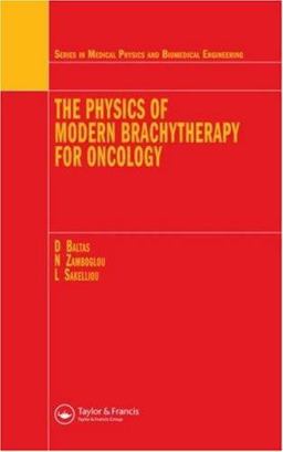 Physics of Modern Brachytherapy for Oncology  9780750307086 Front Cover