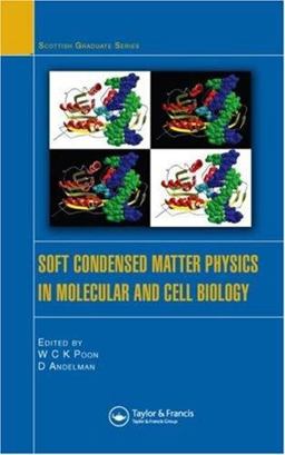 Soft Condensed Matter Physics in Molecular and Cell Biology  9780750310239 Front Cover
