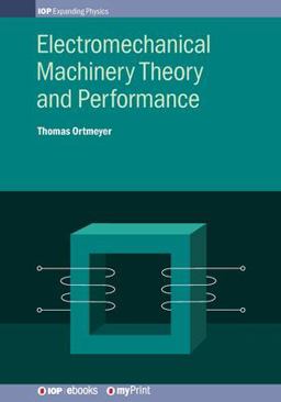 Electromechanical Machinery Theory and Performance  9780750319676 Front Cover