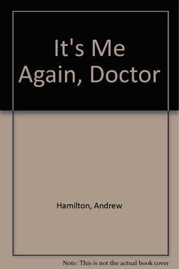 It's Me Again Doctor