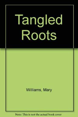 Tangled Roots
